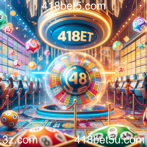 Descubra a Emoção da Loteria em 418bet5.com
